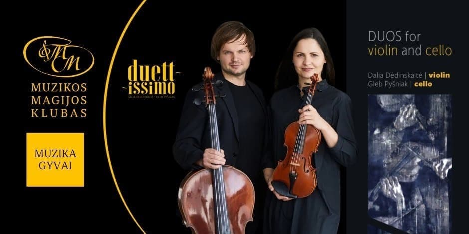 Duettissimo | Dalia Dėdinskaitė (smuikas) ir Gleb Pyšniak (violončelė)