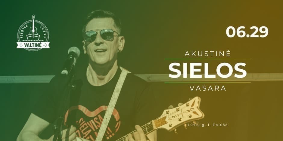 Akustinė „SIELOS“ vasara | Palūšės valtinė - baras 06.29