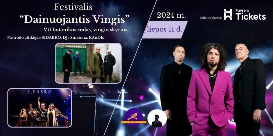 Vasaros festivalis "Dainuojantis Vingis" su grupėmis SIDABRO, KAnDIs, DJs SMETONA