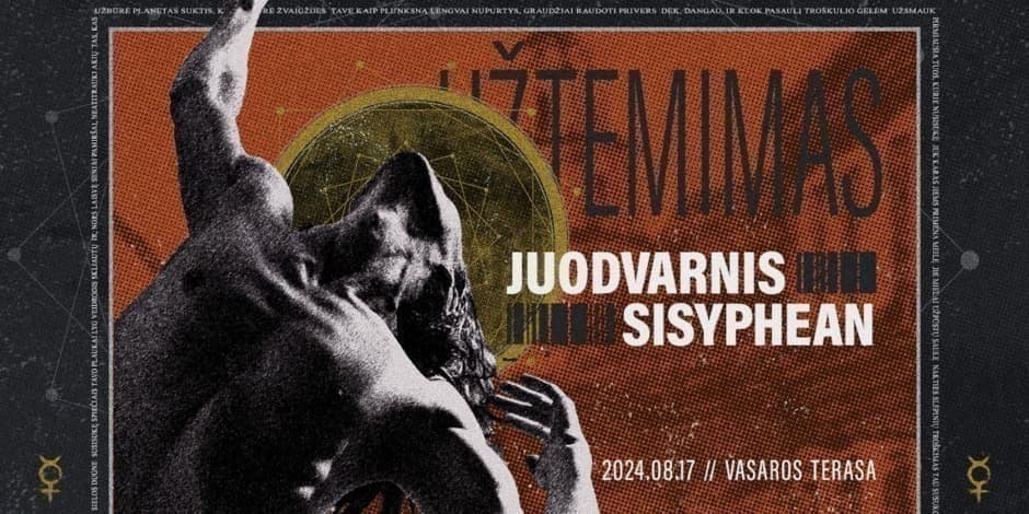 UŽTEMIMAS: JUODVARNIS x SISYPHEAN