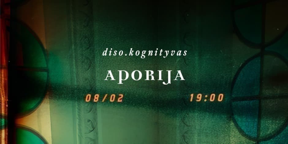 diso.kognityvas: APORIJA | Vilnius
