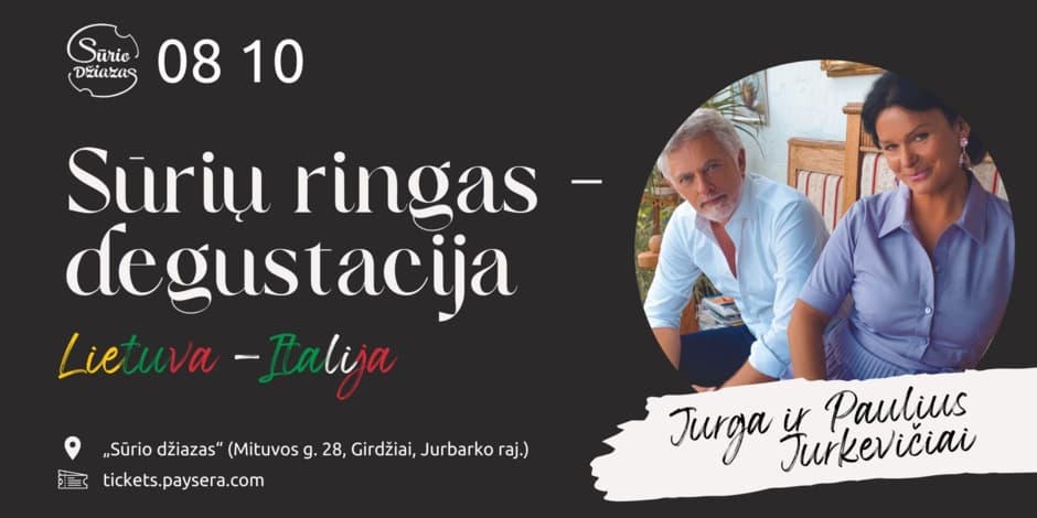 SŪRIŲ RINGAS – DEGUSTACIJA (Lietuva – Italija)