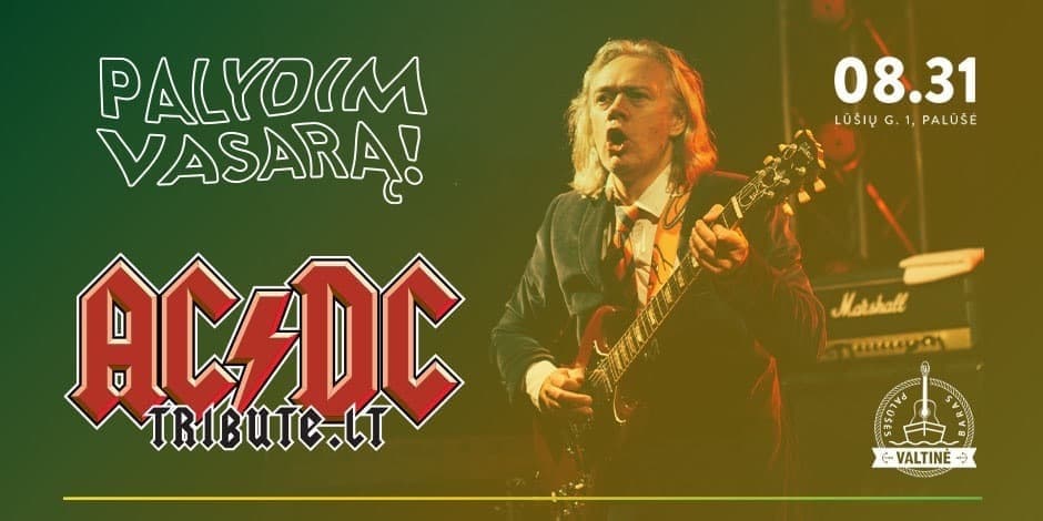 Palydim vasarą: AC/DC Tribute.lt | Palūšės valtinė - baras 08.31