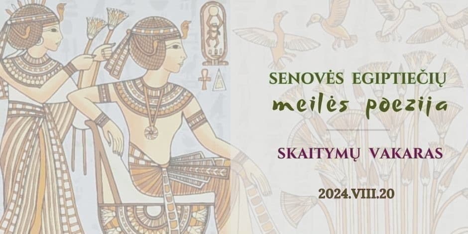 Senovės egiptiečių Meilės Poezijos skaitymai