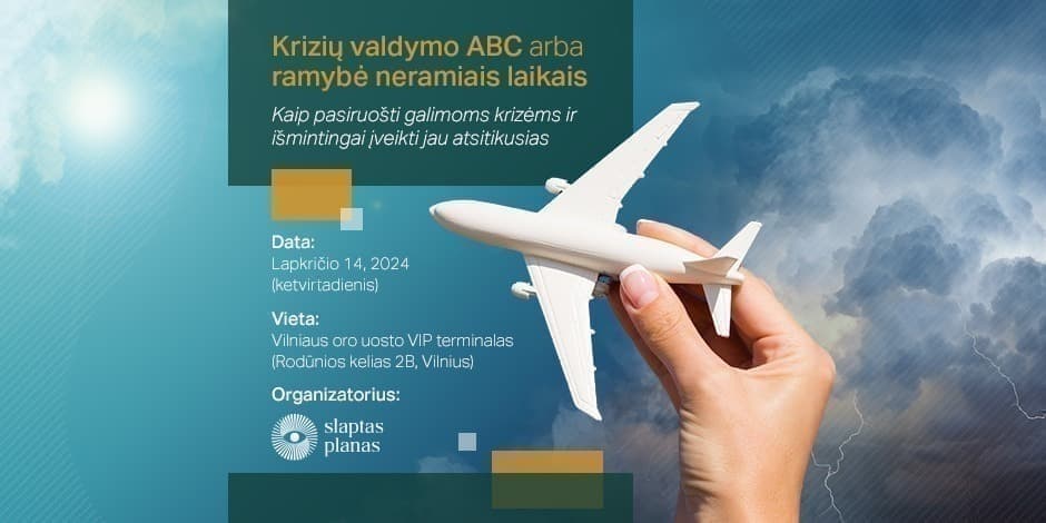 Konferencija „Krizių valdymo ABC arba ramybė neramiais laikais"