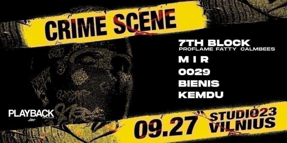 Playback.inc: CRIME SCENE | VILNIUS | 09.27