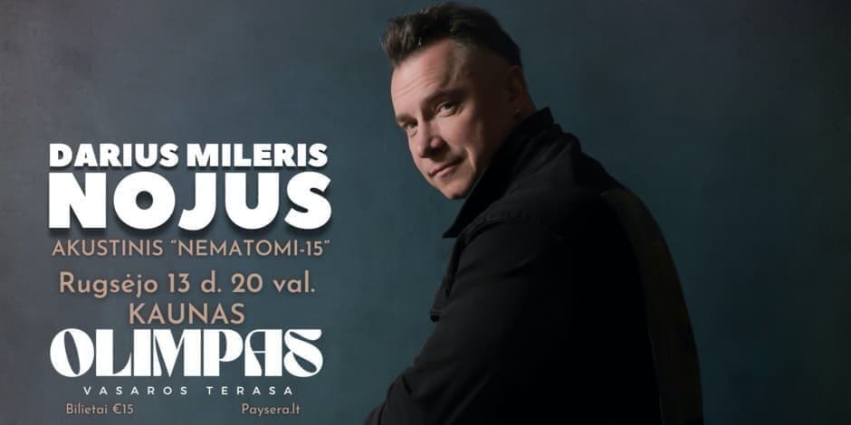 Darius Mileris NOJUS akustinis "Nematomi - 15" KAUNAS