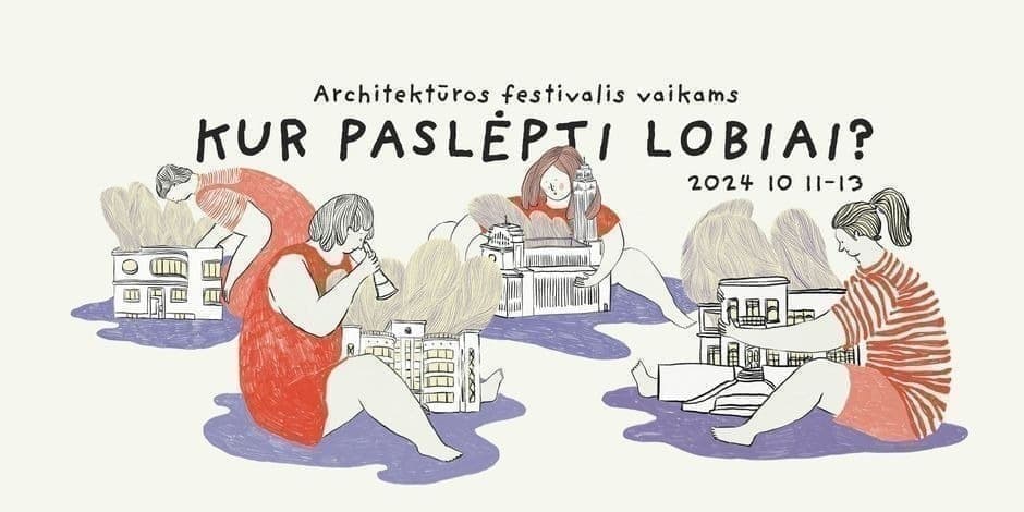 Architektūros festivalis vaikams "Kur paslėpti lobiai?"