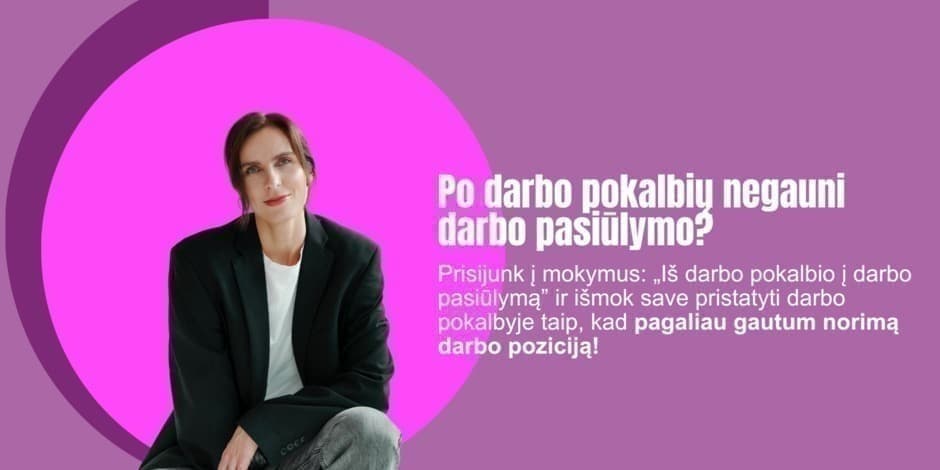Iš darbo pokalbio į darbo pasiūlymą!