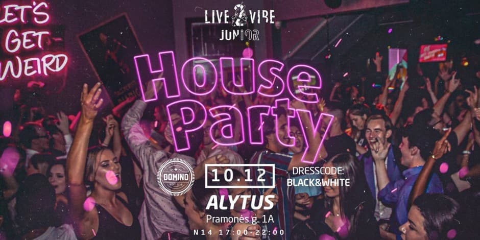 HOUSE PARTY! Alytus