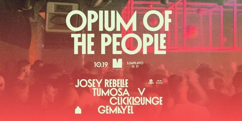 Opium Of The People. Kaunas.