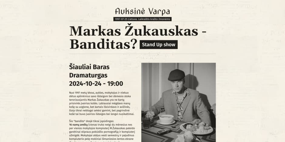 Markas Žukauskas - Banditas? Stand up Šiauliai