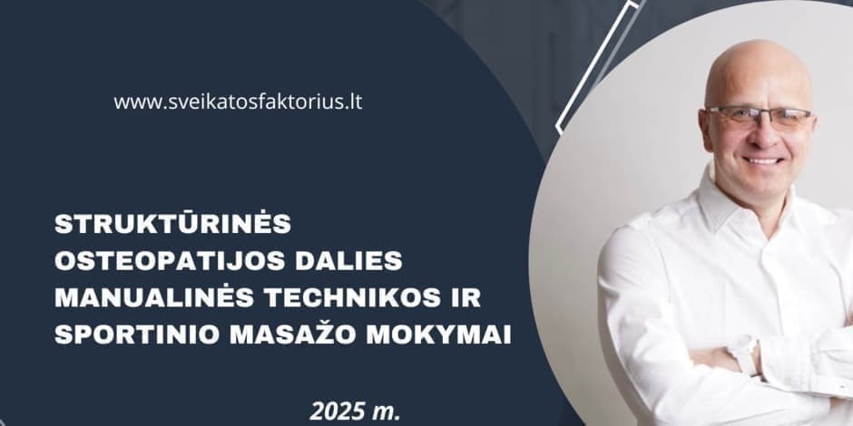 STRUKTŪRINĖS OSTEOPATIJOS DALIES MANUALINĖS TECHNIKOS IR SPORTINIO MASAŽO MOKYMAI