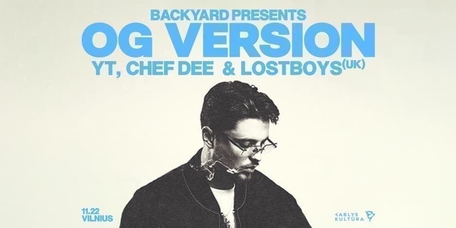 Backyard presents: OG Version, YT, Chef Dee & Lostboys