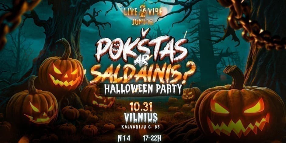 "POKŠTAS AR SALDAINIS" Halloween Party! VILNIUS