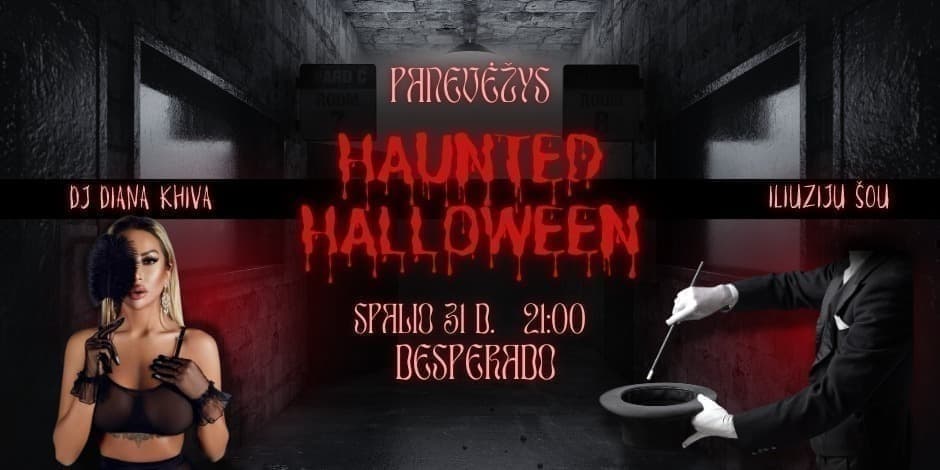 Haunted Halloween | PANEVĖŽYS