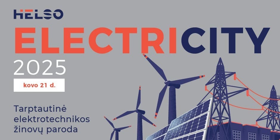 HELSO Electricity 2025 - Tarptautinė elektrotechnikos žinovų paroda