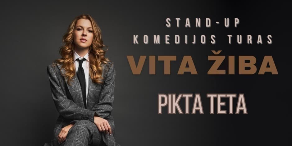 Išparduota. Pridėtas papildomas show. // 19:00 VILNIUS / VITA ŽIBA stand-up turas - PIKTA TETA