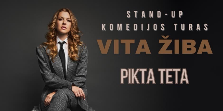 IŠPARDUOTA/ pirmas show/ ŠIAULIAI / VITA ŽIBA stand-up turas - PIKTA TETA