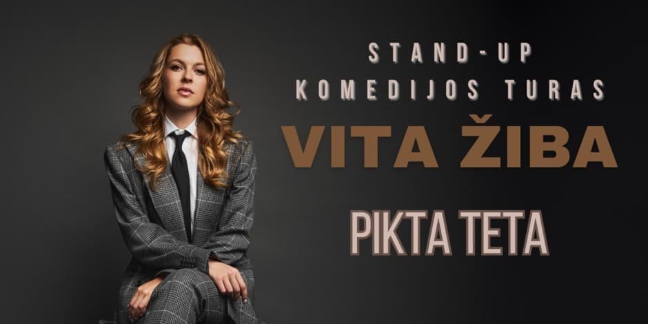 NAUJOJI AKMENĖ / VITA ŽIBA stand-up turas - PIKTA TETA