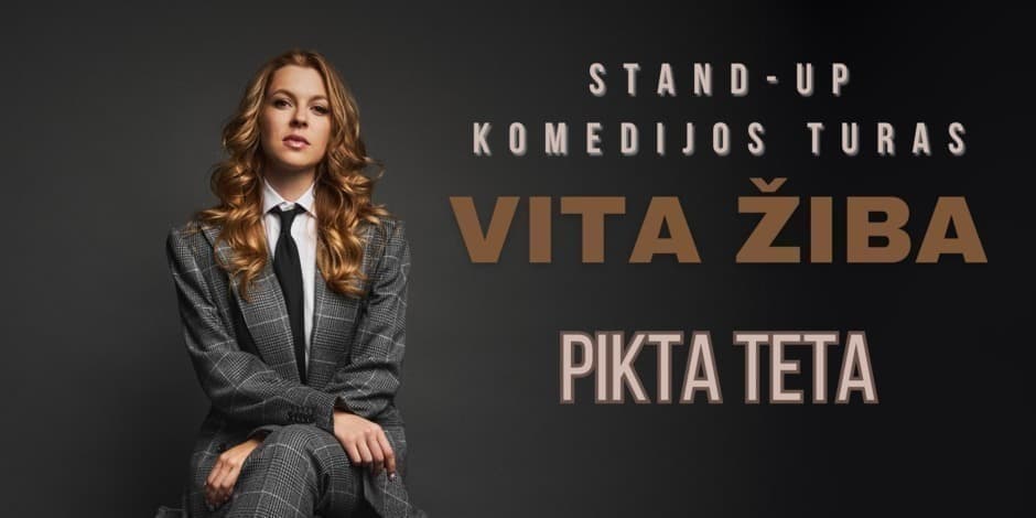 Išparduota! / MOLĖTAI / VITA ŽIBA stand-up turas - PIKTA TETA