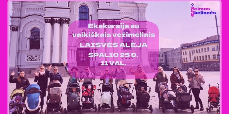 Ekskursija su vaikiškais vežimėliais Laisvės alėja