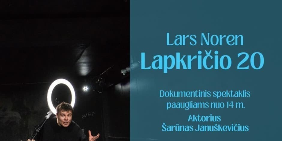 Dokumentinis spektaklis Lars Norén „Lapkričio 20"