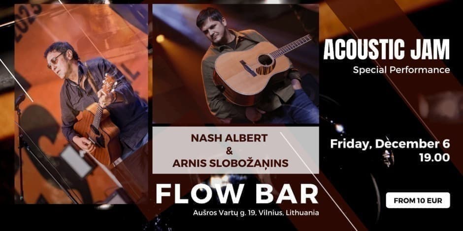 Nash Albert & Arnis Slobožaņins - ACOUSTIC JAM in FLOW BAR