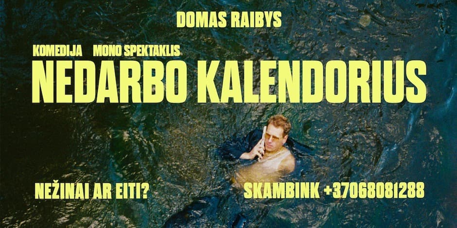 DOMAS RAIBYS : NEDARBO KALENDORIUS | MONO SPEKTAKLIS