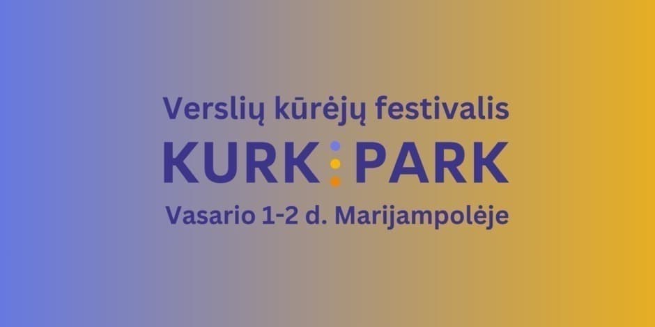 Kūrėjų ir interneto pardavėjų festivalis KURK PARK 2025