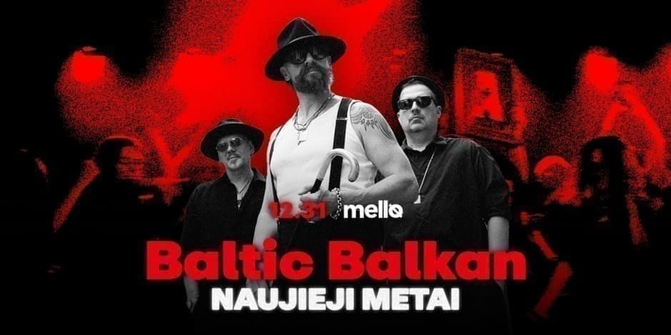 Baltic Balkan x Naujieji Metai