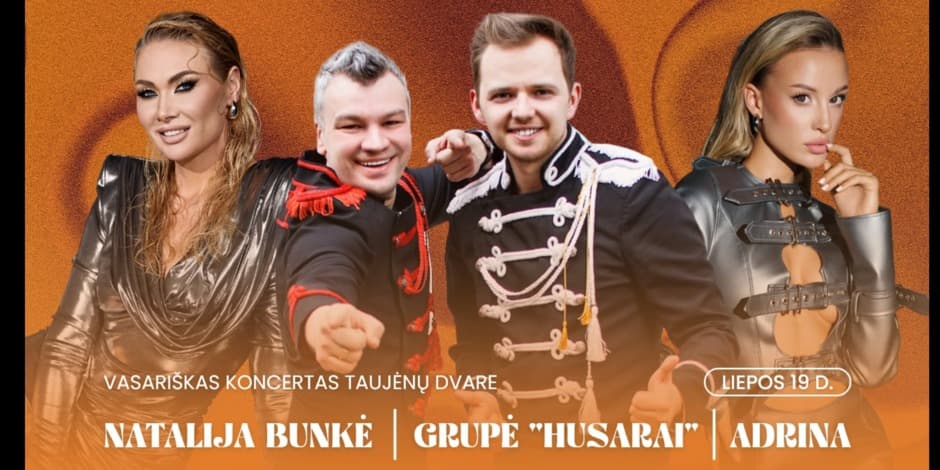 Natalijos Bunkės koncertas Taujėnų dvare, apšildo Adrina ir Grupė „Husarai“