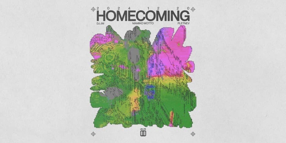 HOMECOMING: DJ JM, Mamiko Motto, Pletnev