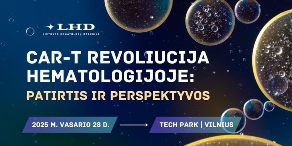 CAR-T revoliucija hematologijoje: patirtis ir perspektyvos