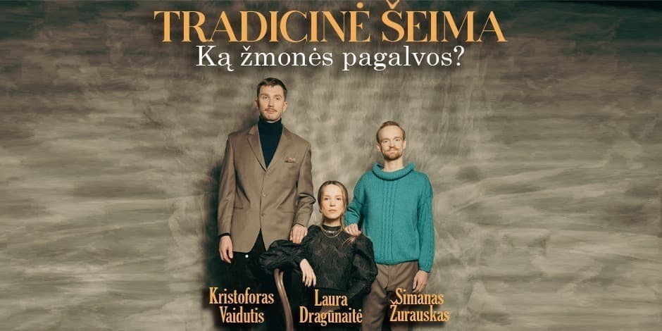 TRADICINĖ ŠEIMA | Ką Žmonės Pagalvos? | Kėdainiai