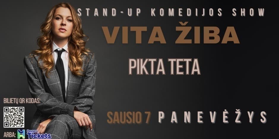 21:00 PANEVĖŽYS  papildomas show/ VITA ŽIBA stand-up turas - PIKTA TETA