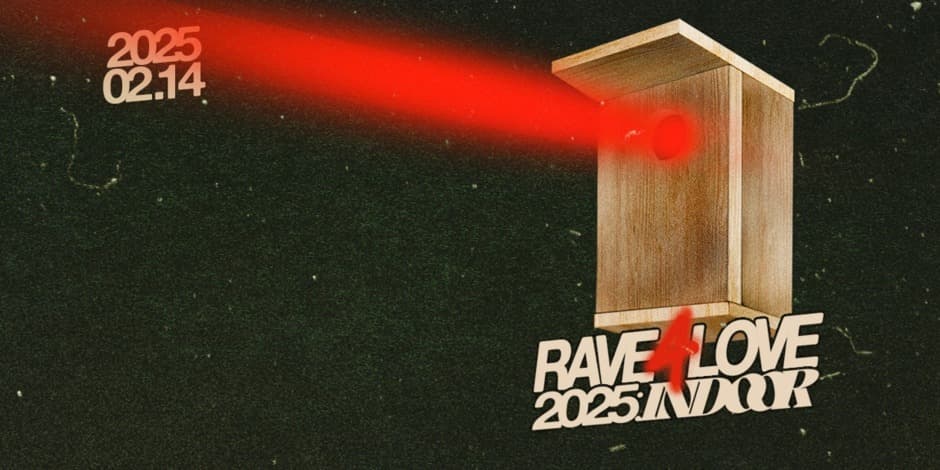 RAVE 4 LOVE 2025: INDOOR