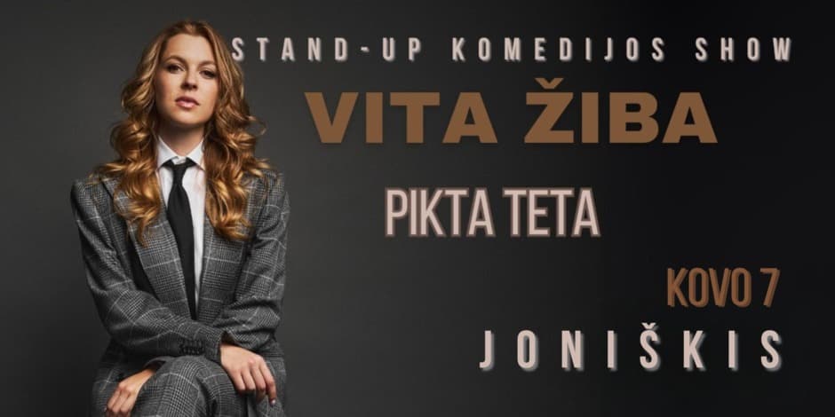 JONIŠKIS / VITA ŽIBA stand-up turas - PIKTA TETA