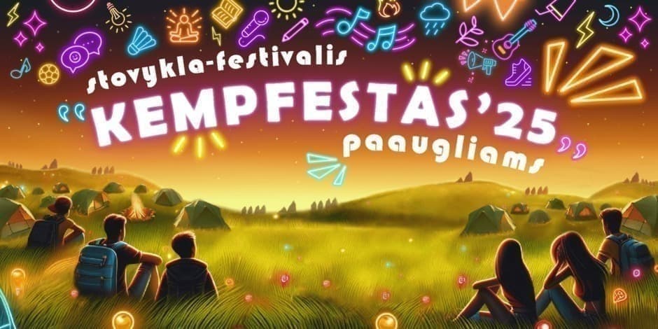 Paauglių stovykla-festivalis „KEMPFESTAS'25“