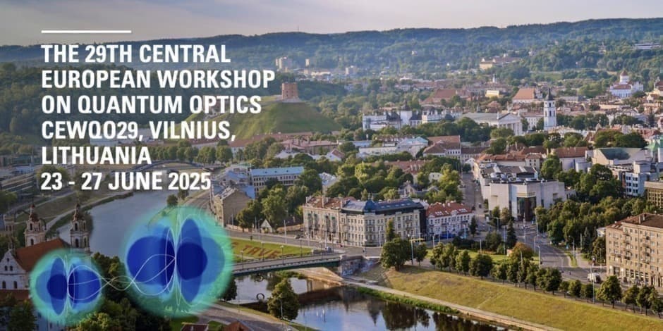 The 29th Central European Workshop on Quantum Optics (CEWQO29)