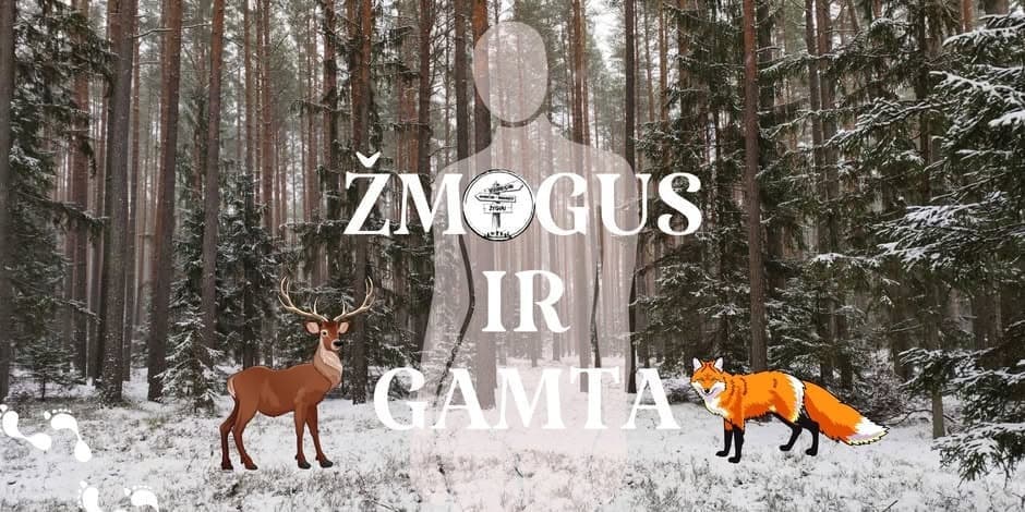 ŽYGIS ,,ŽMOGUS IR GAMTA"