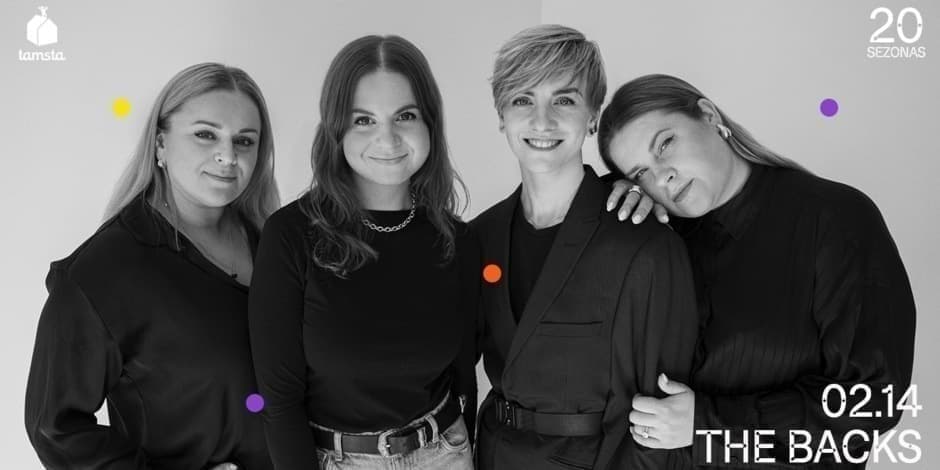 THE BACKS ♡ Vakar - šiandien - visada | TAMSTA
