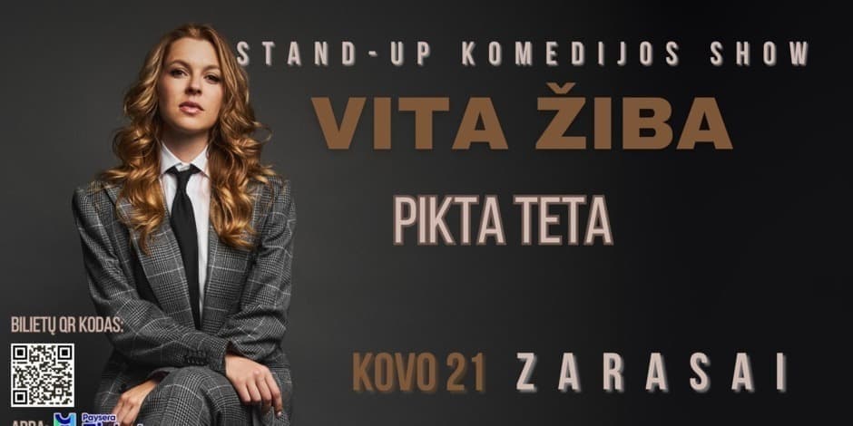 antras show ZARASAI / VITA ŽIBA stand-up turas - PIKTA TETA