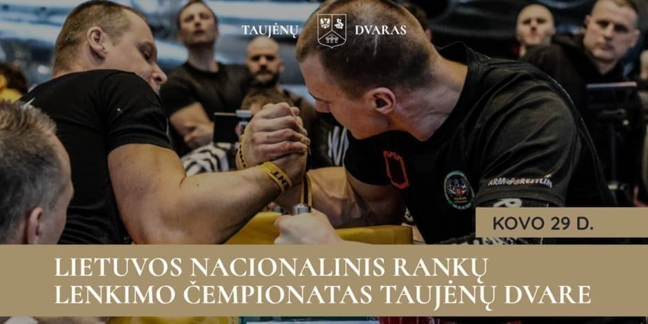 2025 m. Lietuvos nacionalinis rankų lenkimo čempionatas Taujėnų dvare