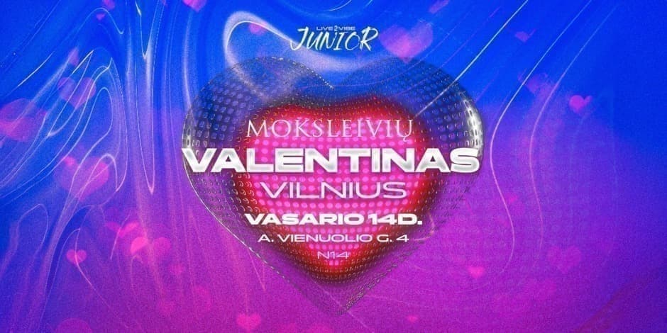 Moksleivių VALENTINAS! Vilnius
