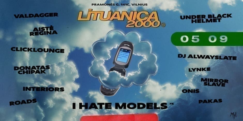 Lituanica 2000s Festival: I HATE MODELS