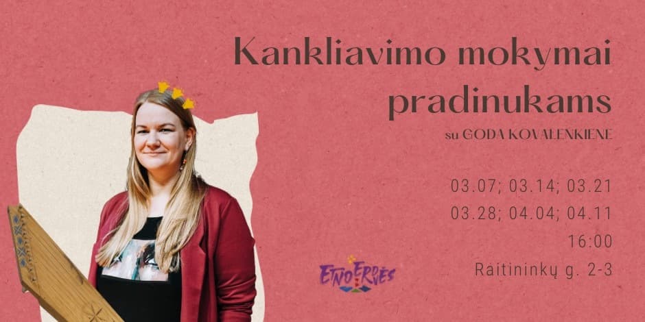 Kankliavimo mokymai pradinukams (6 pamokos) | Mokymai Etnoerdvėse