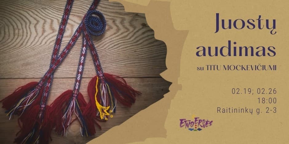 Juostų audimas (2 užsiėmimai) | Amatai Etnoerdvėse