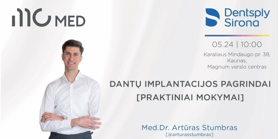 Dantų implantacijos pagrindai su Med. Dr. Artūru Stumbru