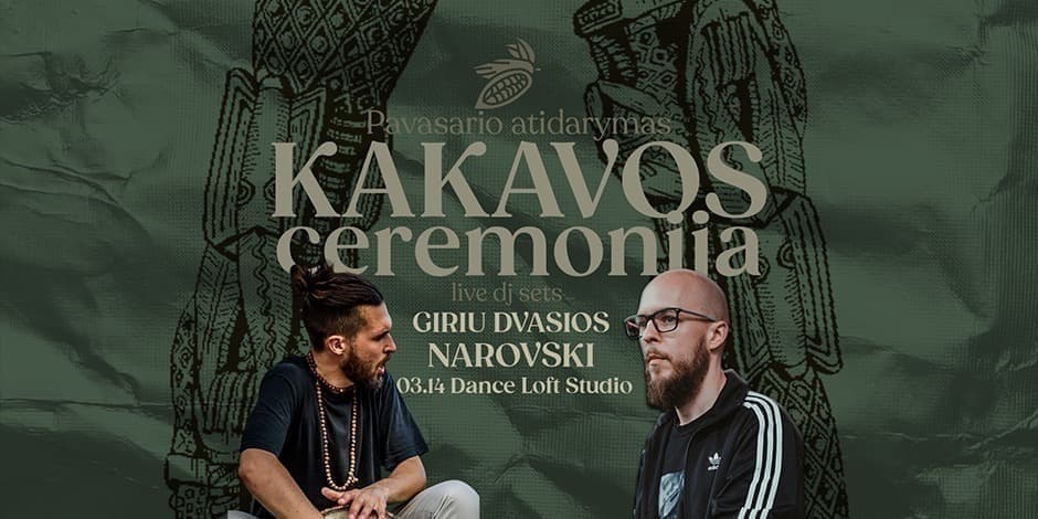 KAKAVOS CEREMONIJA | GIRIŲ DVASIOS | NAROVSKI | 03.14 @DANCE LOFT STUDIO